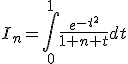 I_n=\int_{0}^{1}\frac{e^{-t^2}}{1+n+t}dt